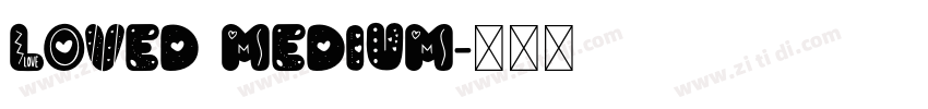 loved Medium字体转换